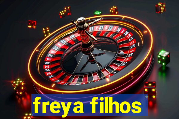 freya filhos