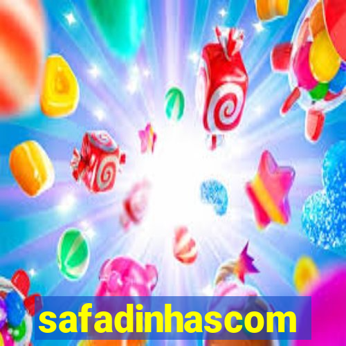 safadinhascom