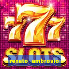 renato ambrosio viva sorte fortuna