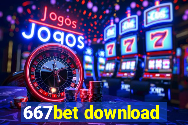 667bet download