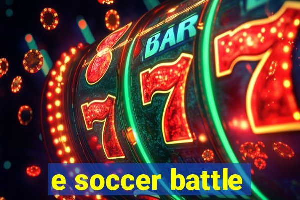 e soccer battle