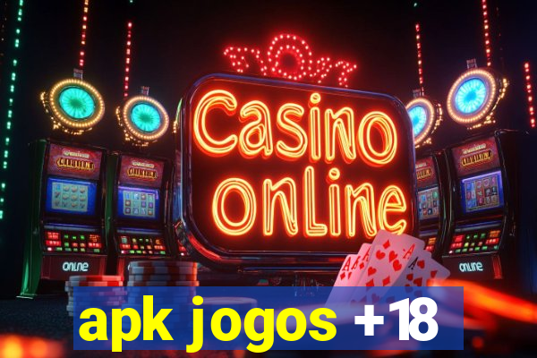 apk jogos +18
