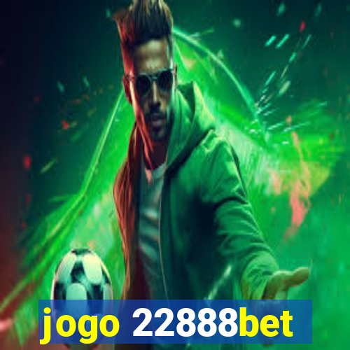 jogo 22888bet