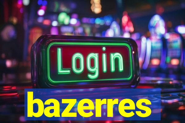bazerres