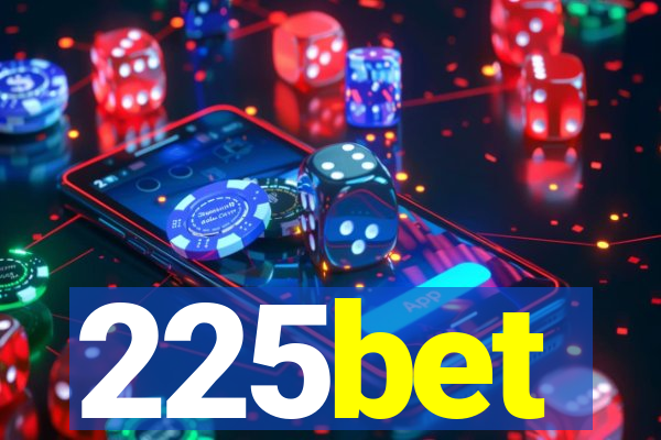225bet