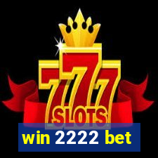 win 2222 bet