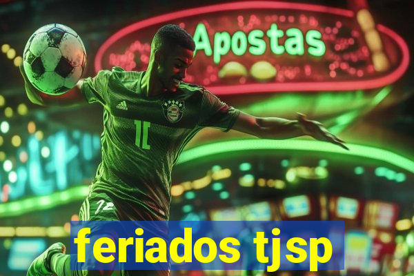 feriados tjsp