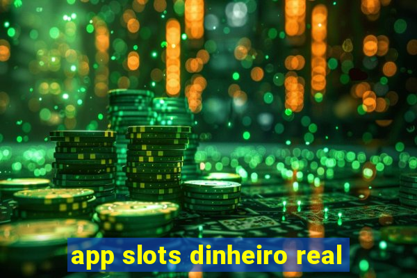 app slots dinheiro real