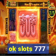 ok slots 777