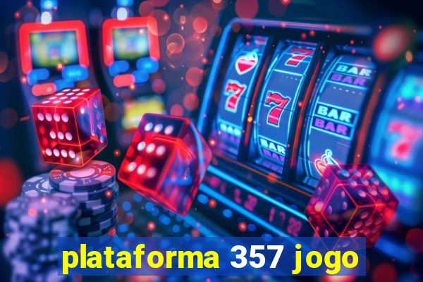 plataforma 357 jogo