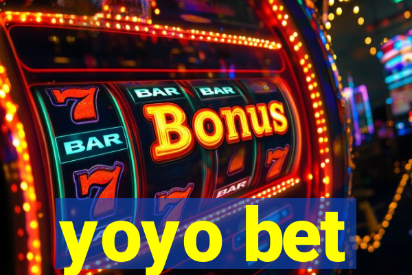yoyo bet