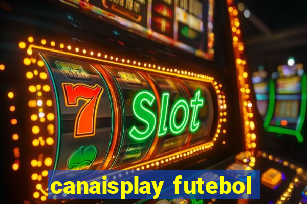 canaisplay futebol