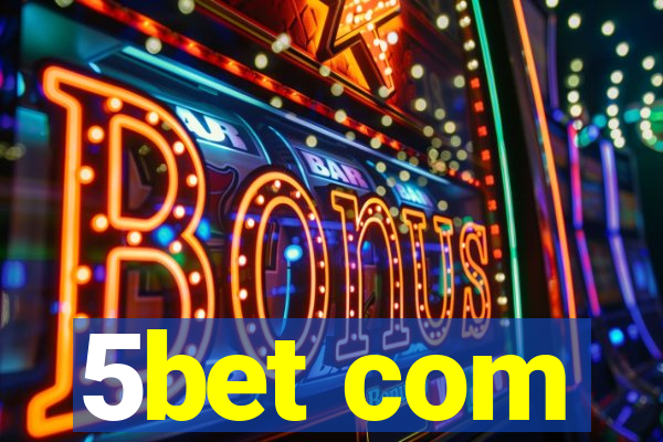 5bet com