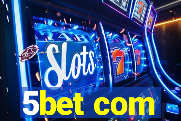 5bet com