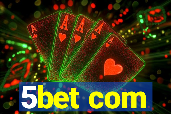 5bet com
