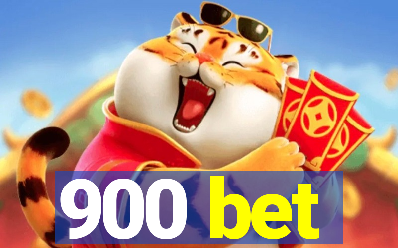 900 bet