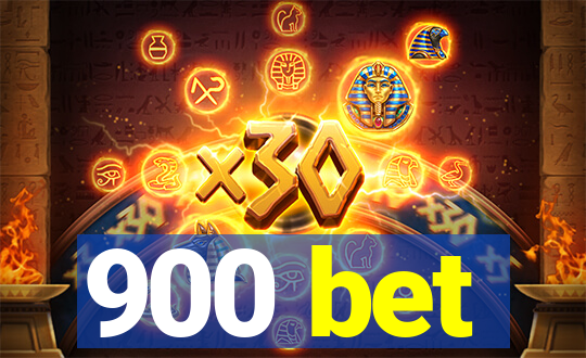 900 bet