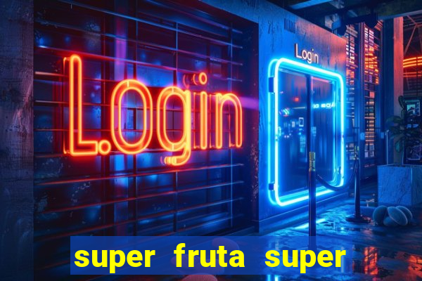 super fruta super fruit box codes 2024 april