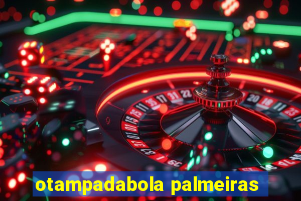 otampadabola palmeiras