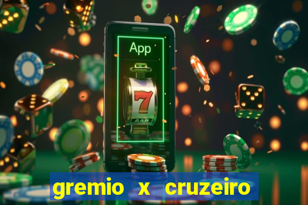 gremio x cruzeiro ao vivo hd