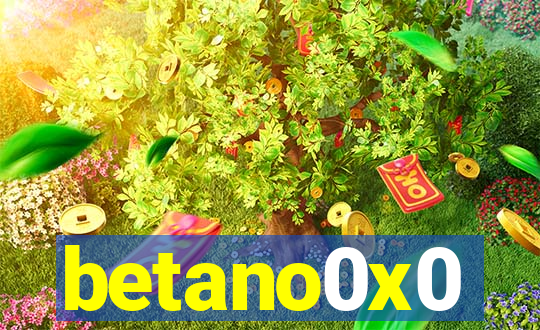 betano0x0