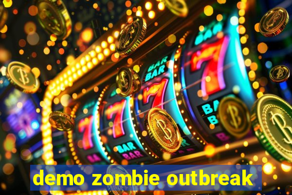 demo zombie outbreak