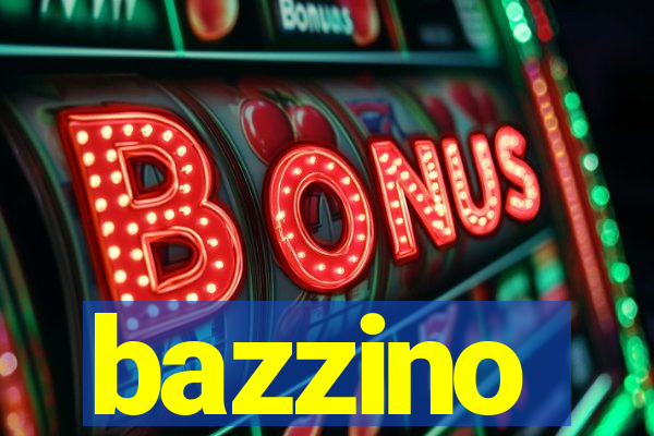 bazzino