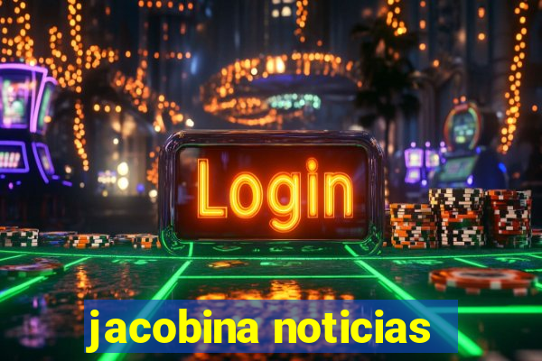 jacobina noticias