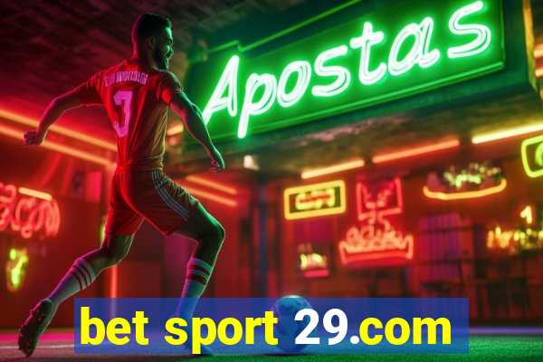 bet sport 29.com