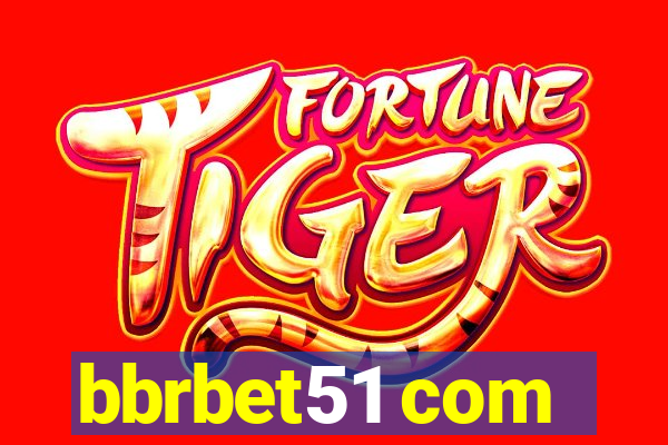 bbrbet51 com