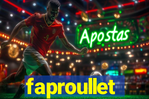 faproullet