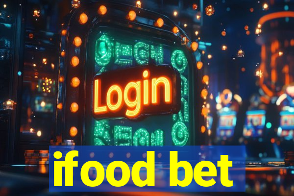 ifood bet