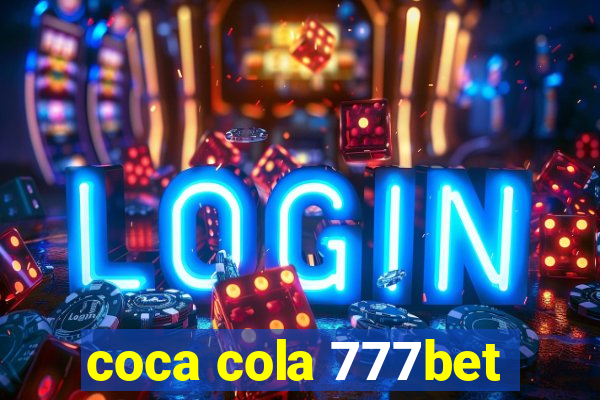 coca cola 777bet