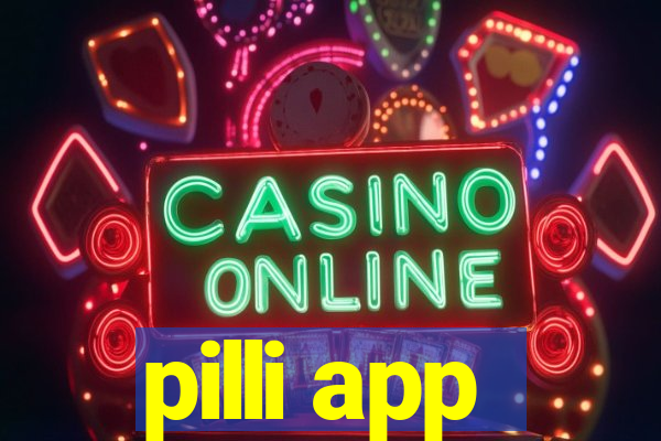 pilli app