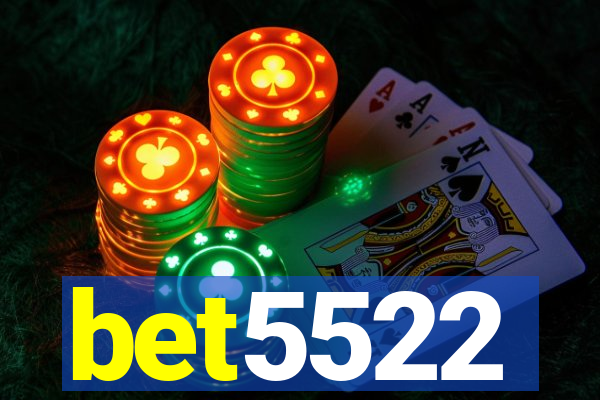 bet5522