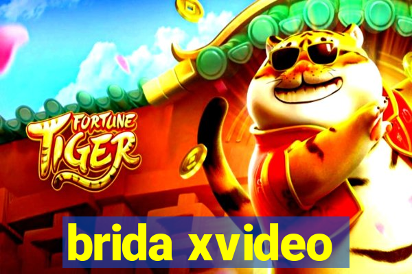 brida xvideo