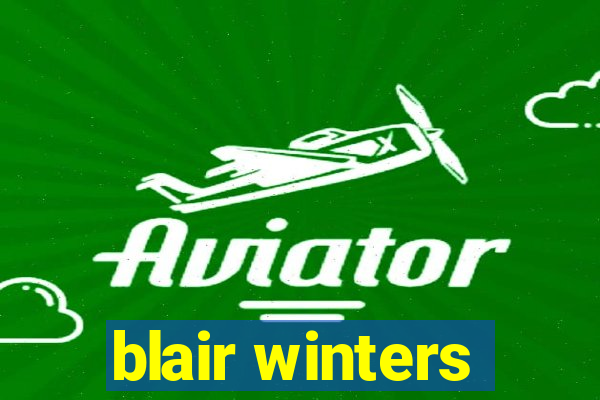 blair winters
