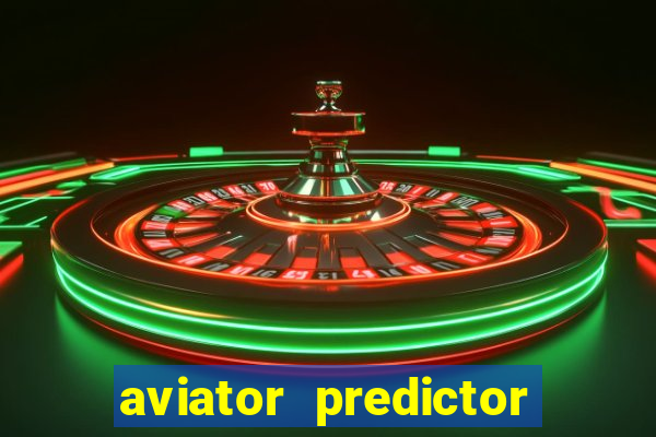 aviator predictor premium apk download