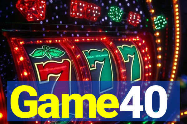 Game40