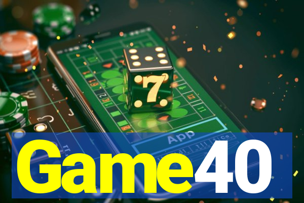 Game40