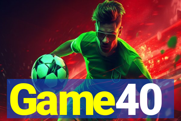 Game40