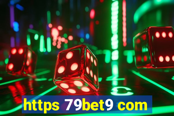 https 79bet9 com