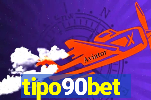 tipo90bet