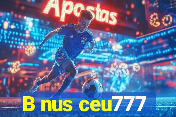 B nus ceu777