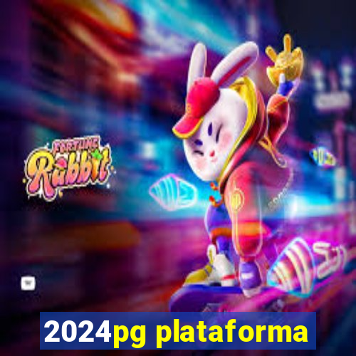 2024pg plataforma
