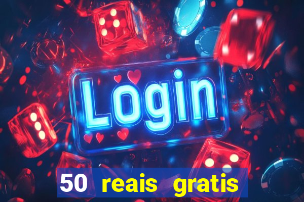 50 reais gratis para apostar