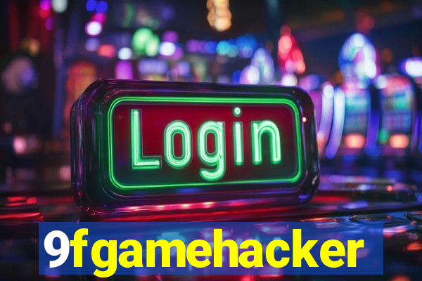 9fgamehacker