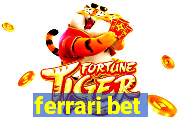 ferrari bet