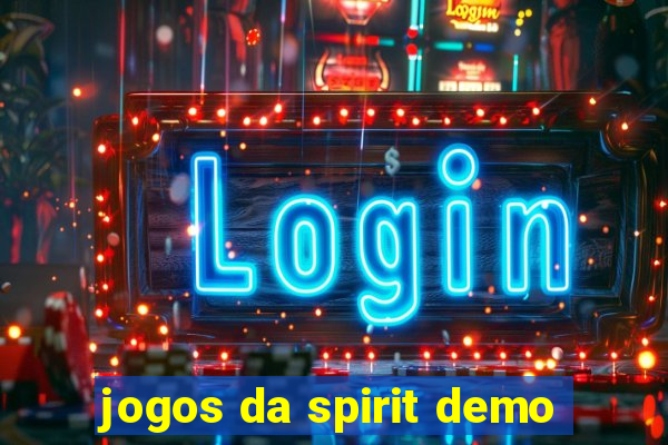 jogos da spirit demo