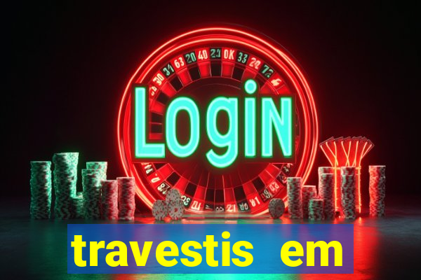 travestis em salvador programa